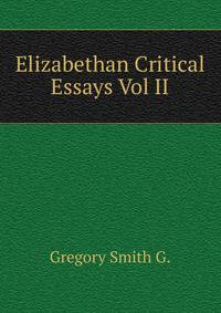 Elizabethan Critical Essays Vol II