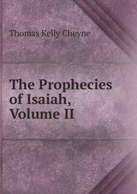 The Prophecies of Isaiah, Volume II