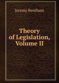 Theory of Legislation, Volume II