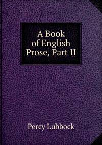 A Book of English Prose, Part II