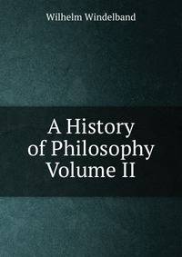 A History of Philosophy Volume II