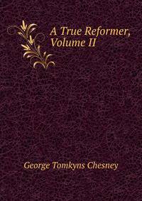A True Reformer, Volume II