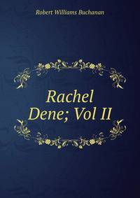 Rachel Dene; Vol II