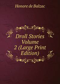 Droll Stories Volume 2 (Large Print Edition)