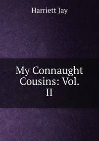 My Connaught Cousins: Vol. II