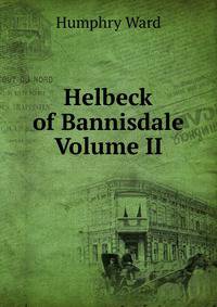 Helbeck of Bannisdale Volume II