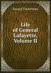 Life of General Lafayette, Volume II