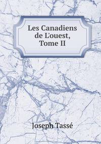 Les Canadiens de L'ouest, Tome II
