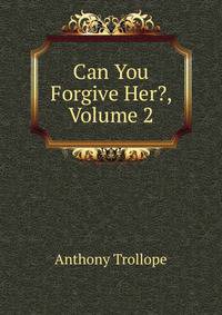 Can You Forgive Her?, Volume 2