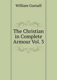 The Christian in Complete Armour Vol. 3
