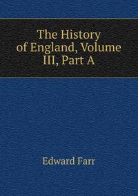 The History of England, Volume III, Part A