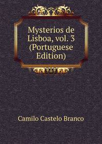 Mysterios de Lisboa, vol. 3 (Portuguese Edition)