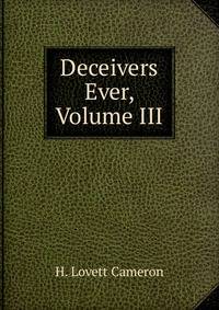 Deceivers Ever, Volume III