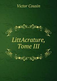 LittAcrature, Tome III