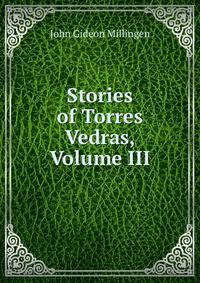 Stories of Torres Vedras, Volume III