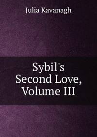 Sybil's Second Love, Volume III