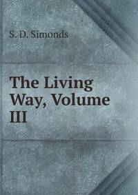 The Living Way, Volume III