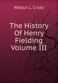 The History Of Henry Fielding Volume III