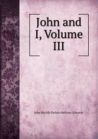 John and I, Volume III