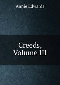 Creeds, Volume III