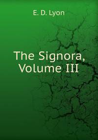 The Signora, Volume III