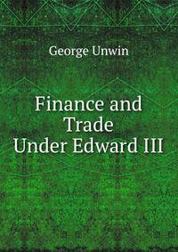 Finance and Trade Under Edward III