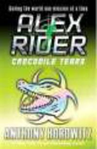 Crocodile Tears (Alex Rider Adventure)