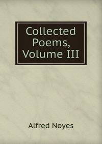Collected Poems, Volume III