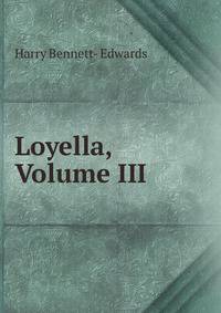 Loyella, Volume III