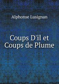 Coups D'il et Coups de Plume