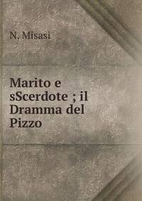 Marito e sScerdote ; il Dramma del Pizzo