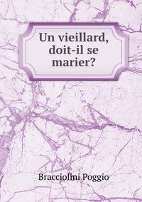Un vieillard, doit-il se marier?