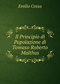 Il Principio di Popolazione di Tomaso Roberto Malthus