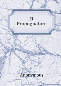Il Propugnatore
