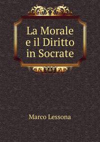 La Morale e il Diritto in Socrate