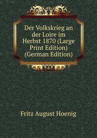 Der Volkskrieg an der Loire im Herbst 1870 (Large Print Edition) (German Edition)