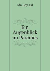 Ein Augenblick im Paradies