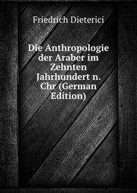 Die Anthropologie der Araber im Zehnten Jahrhundert n. Chr (German Edition)
