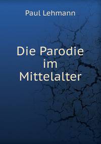 Die Parodie im Mittelalter