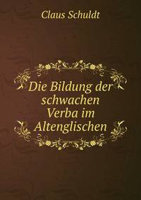 Die Bildung der schwachen Verba im Altenglischen