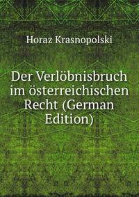 Der Verlobnisbruch im osterreichischen Recht (German Edition)