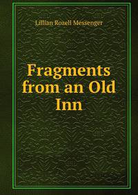 Fragments from an Old Inn