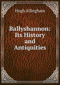 Ballyshannon: Its History and Antiquities