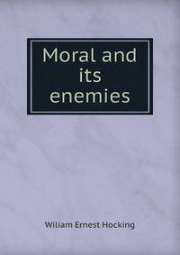 Moral and its enemies