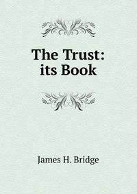 The Trust: its Book.