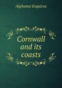 Cornwall and its coasts