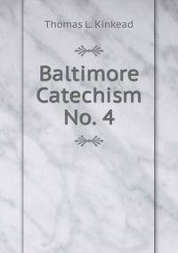Baltimore Catechism No. 4
