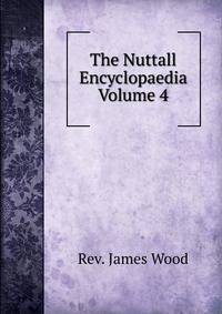 The Nuttall Encyclopaedia Volume 4
