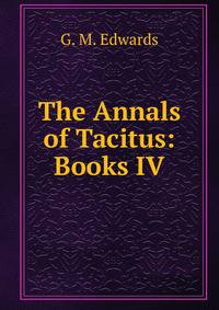 The Annals of Tacitus: Books IV
