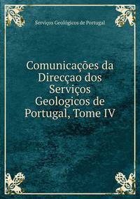 Comunicacoes da Direccao dos Servicos Geologicos de Portugal, Tome IV